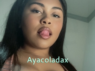 Ayacoladax