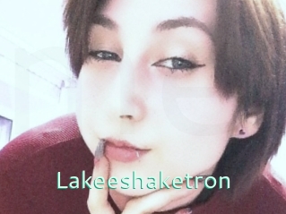 Lakeeshaketron