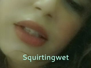 Squirtingwet