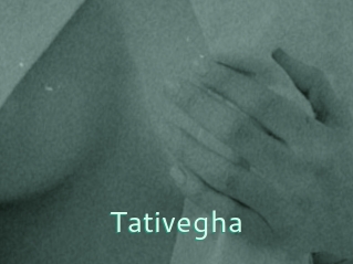 Tativegha